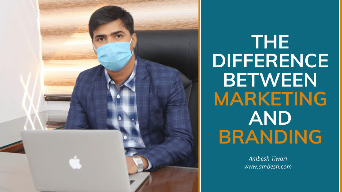 You are currently viewing The Difference Between Marketing and Branding