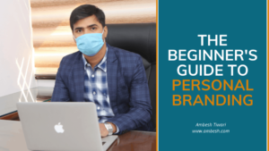 Read more about the article The Beginner’s Guide to Personal Branding