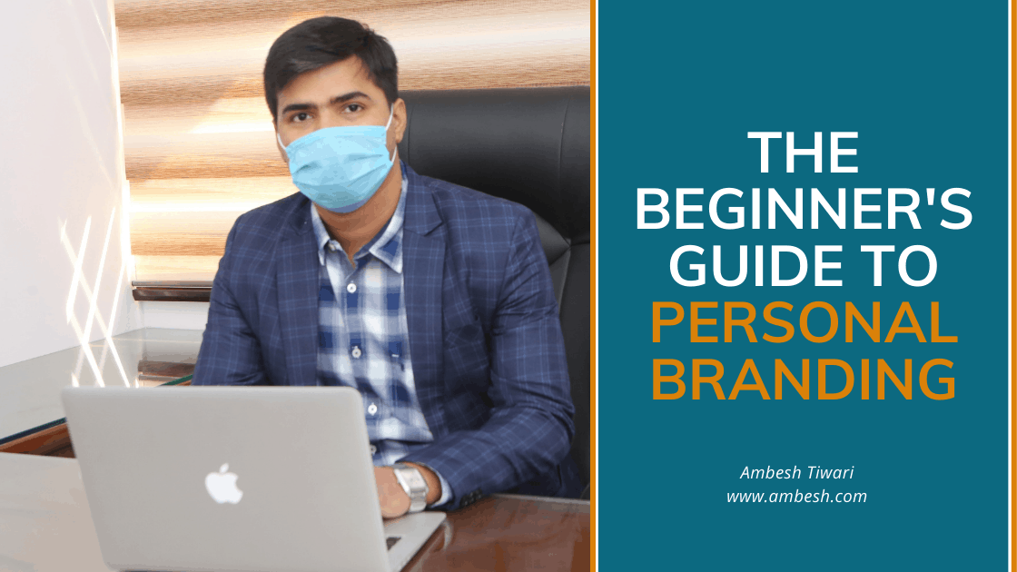 You are currently viewing The Beginner’s Guide to Personal Branding